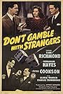 Peter Cookson, Bernadene Hayes, and Kane Richmond in Don't Gamble with Strangers (1946)