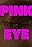 Pink Eye