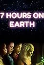 7 Hours on Earth (2020)