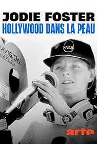 Primary photo for Jodie Foster - Hollywood dans la peau