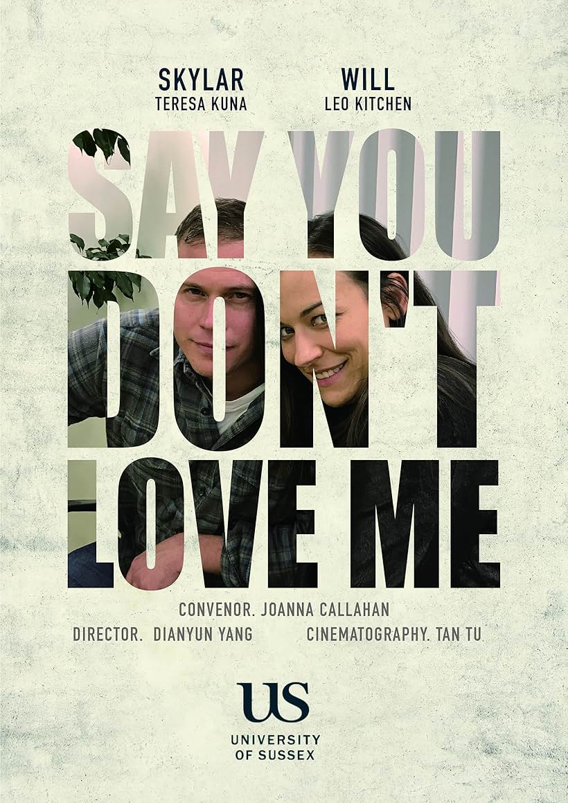 Say You Don't Love Me (2017)