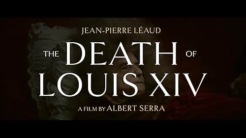 The Death of Louis XIV (official trailer)