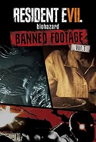 Resident Evil VII: Biohazard - Banned Footage Vol. 1 (2017)