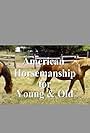 American Horsemanship for Young & Old (1995)