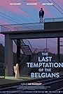 The Last Temptation of the Belgians (2021)