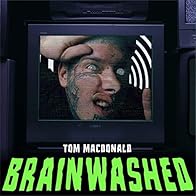 Primary photo for Tom Macdonald: Brainwashed