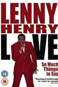 Primary photo for Lenny Henry: So Much Things to Say - Live