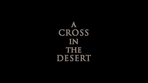 A Cross in the desert - Teaser