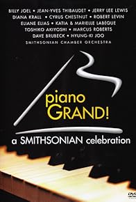 Primary photo for Piano Grand! A Smithsonian Celebration