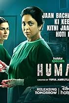 Shefali Shah and Kirti Kulhari in Human (2022)