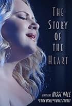 Missi Hale: The Story of the Heart (2017)