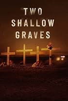 Two Shallow Graves: The McStay Family Murders (2022)