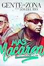 Gente de Zona Feat. Los Del Rio: Mas Macarena (2016)