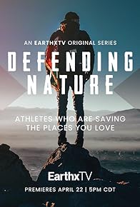 Primary photo for Defending Nature: Athletes Saving the Places You Love