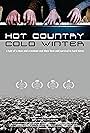 Hot Country, Cold Winter (2016)