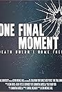 One Final Moment (2017)