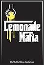 Lemonade Mafia (2017)