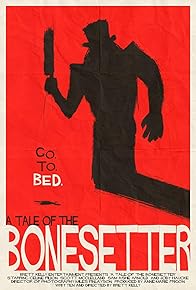 Primary photo for A Tale of the Bonesetter