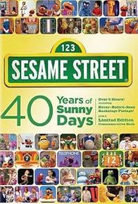 Primary photo for Sesame Street: 40 Years of Sunny Days