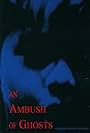 An Ambush of Ghosts (1993)