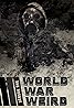 World War Weird (TV Series 2017– ) Poster