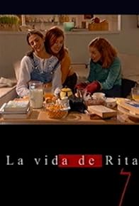 Primary photo for La vida de Rita