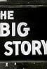 The Big Story (TV Series 1949–1959) Poster