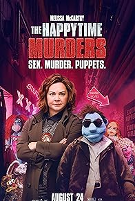 Primary photo for The Happytime Murders