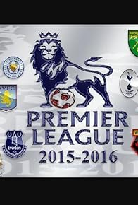 Primary photo for English Premier League 2015/2016