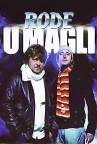 Rode u magli (2009)