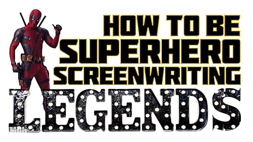 'Deadpool 2' Writers on How to Be a Superhero Screenwriting Legend