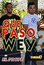 Que Paso Wey (2016)