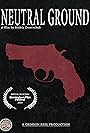 Neutral Ground (2016)