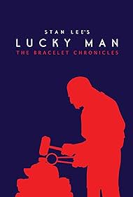 Stan Lee's Lucky Man: The Bracelet Chronicles (2017)