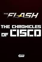 The Flash: Chronicles of Cisco (2016)