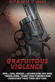 Gratuitous Violence (2015)