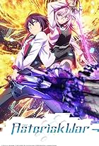 The Asterisk War (2015)