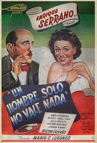 Enrique Serrano and Amelia Vargas in Un hombre solo no vale nada (1949)