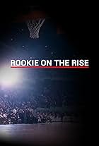 Rookie On The Rise (2018)