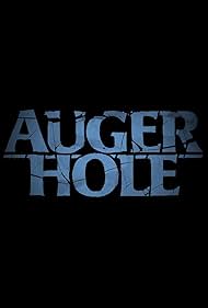 Auger Hole