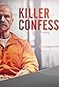 Killer Confessions (TV Series 2015– ) Poster