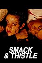 Smack and Thistle (1991)