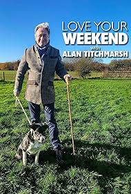 Love Your Weekend with Alan Titchmarsh (2020)