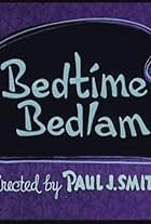 Bedtime Bedlam