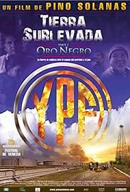 Tierra sublevada: Oro negro (2011)