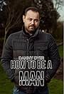 Danny Dyer in Danny Dyer: How to Be a Man (2024)