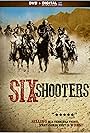 Six Shooters (2010)