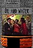 Oil & Water (2006) Poster