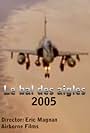 Le bal des aigles (2005)