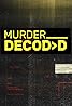 Murder Decoded (TV Series 2018– ) Poster